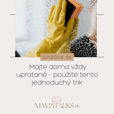 Majte vždy uprataný byt vďaka tomuto 1 jednoduchému triku