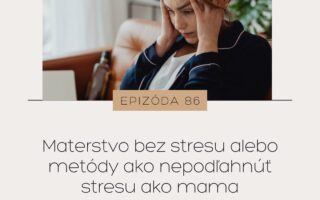 Mamatalks.sk_Lydia Argilli_Materstvo bez stresu_Metody na ostranenie stresu