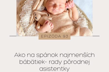 Ako na spánok najmenších bábätiek- rady pôrodnej asistentky