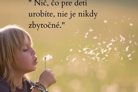 Citaty o detstve a o deťoch na zdielanie, Citáty slávnych ktoré som pri príležitosti deň detí pripravila vo formáte na zdielanie. citaty deti_den deti_detstvo_argilli